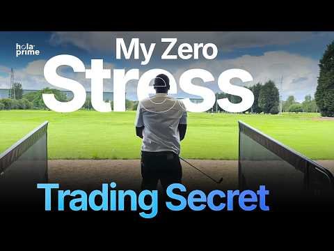 My Zero Stress Trading Secret | Hola Prime Funded Trader ...